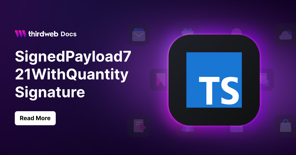 SignedPayload721WithQuantitySignature TypeScript SDK
